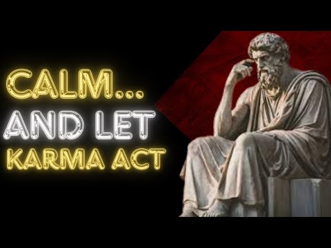 7 Signs Karma Is Punishing Those Who Wronged You | Stoic Wisdom