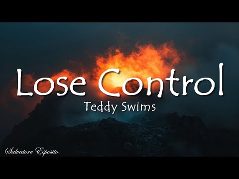 Teddy Swims - Lose Control (Lyrics)