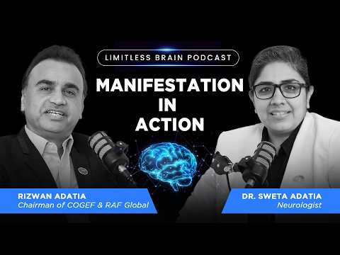 Rewire Your Mind for Success with Rizwan Adatia | Limitless Brain Podcast | Ep-1 | Dr. Sweta Adatia