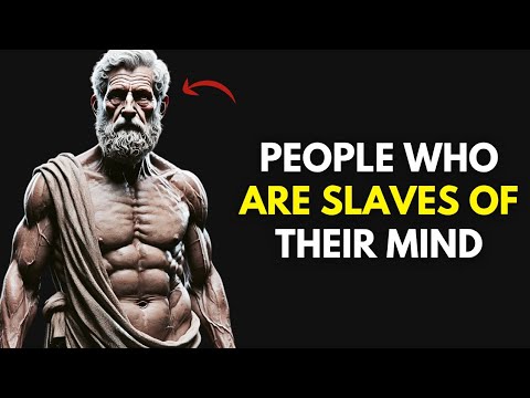 The Psychology of People Who Are Slaves of Their Mind | Stoic Philosophy