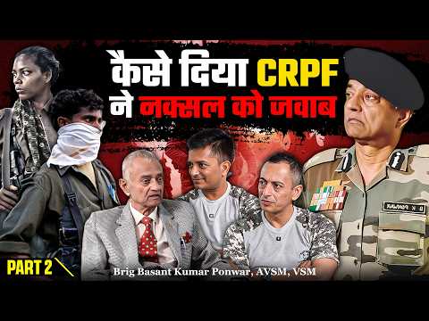 Brig Basant Ponwar, AVSM, VSM: The Man Who Trained India to Defeat Naxalism | Jungle Warfare Legend