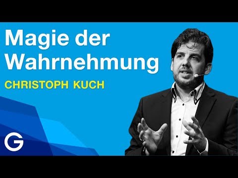 Wahrnehmung – Wie sie uns täuscht und wie wir sie für uns nutzen können // Christoph Kuch
