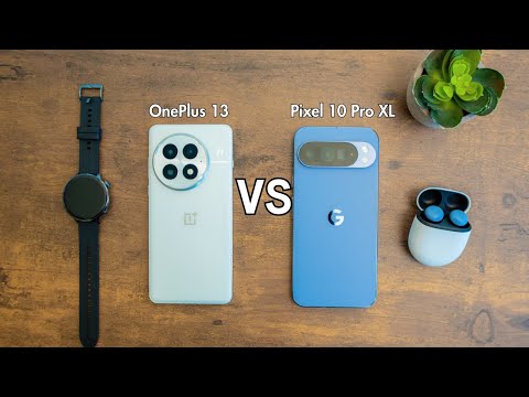 CHOOSE WISELY - Pixel 10 Pro XL Vs One Plus 13