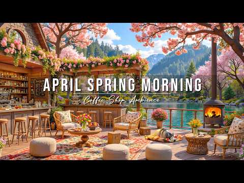 Calm April Spring Morning at Outdoor Coffee Shop Ambience 🌸 Jazz Relaxing Music for Studying & Work