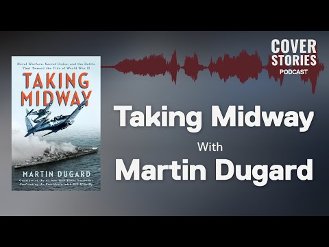 Taking Midway with Martin Dugard