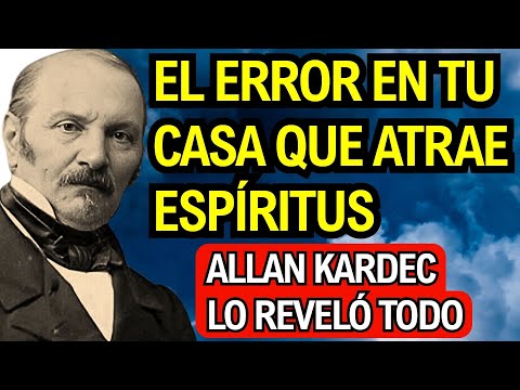 El tipo de casa que atrae almas perdidas: lo que Allan Kardec advirtió sobre tu hogar