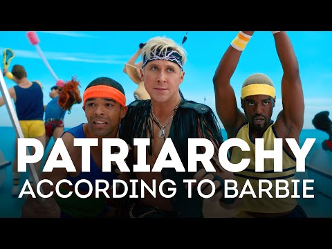 Patriarchy According to The Barbie Movie