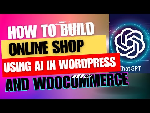How to build Online Shop using AI in Wordpress, Elementor and WooCommerce