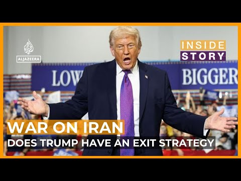 Does President Trump have an exit strategy for the war with Iran? | Inside Story