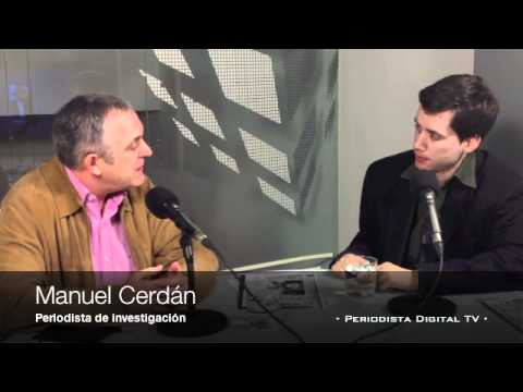 Entrevista a Manuel Cerdán, periodista de investigación -14 marzo 2012-