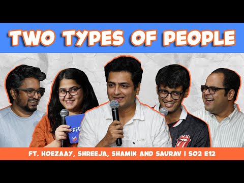 Simple Ken - Two Types of People @Hoezaay@shamikchakrabarti @ShreejaChaturvedi@SauravMehta