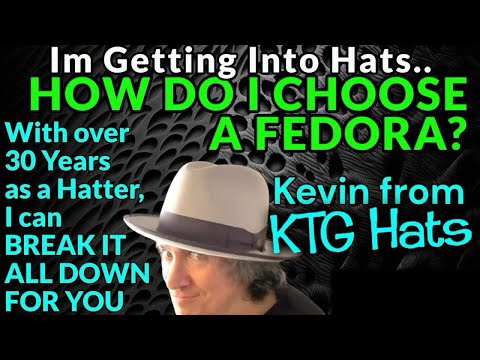 HOW TO CHOOSE THE RIGHT FEDORA FOR YOUR FACE- We Discuss Hat Size, Brim size,Choosing Colors & more
