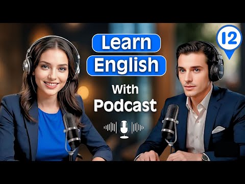 𝗧𝗮𝗹𝗸𝗶𝗻𝗴 𝗮𝗯𝗼𝘂𝘁 𝗽𝗲𝗼𝗽𝗹𝗲'𝘀 𝗽𝗲𝗿𝘀𝗼𝗻𝗮𝗹𝗶𝘁𝗶𝗲𝘀 | 𝗣𝗼𝘄𝗲𝗿𝗳𝘂𝗹 𝗽𝗼𝗱𝗰𝗮𝘀𝘁 𝗳𝗼𝗿 𝗘𝗻𝗴𝗹𝗶𝘀𝗵 𝗳𝗹𝘂𝗲𝗻𝗰𝘆 | 𝗘𝗽𝗶𝘀𝗼𝗱𝗲 12 