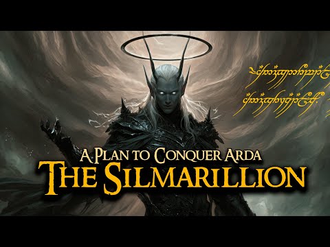 The Silmarillion — A Plan to Conquer Arda | LOTR LORE | Audio Story