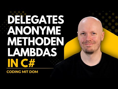 Delegates, anonyme Methoden und Lambdas in C#