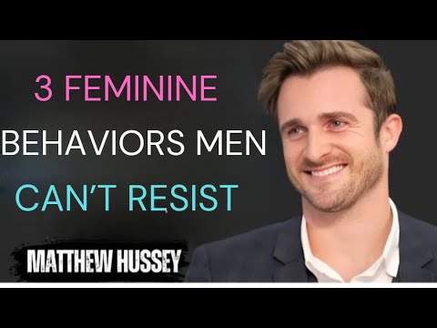 3 Feminine Behaviors Men Can’t Resist | Make Him Addicted to You | Matthew Hussey 2025