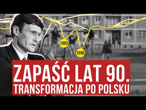 TRANSFORMACJA, terapia szokowa i zapaść lat 90. Dlaczego historia Polski musiała tak wyglądać?