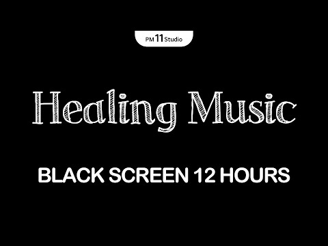 Healing Music for Deep Relaxation | Sleeping Music for Deep Sleeping | Black Screen