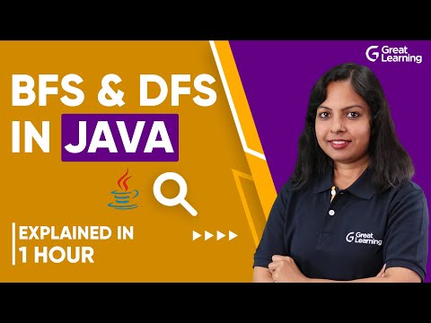 BFS and DFS in Java | BFS and DFS Graph Traversals | Great Learning