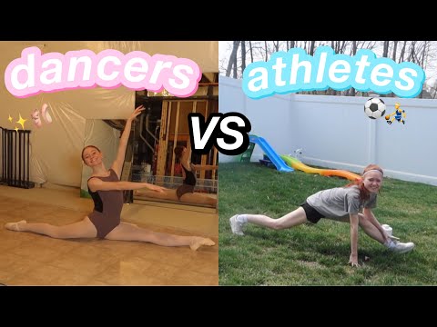 DANCERS VS ATHLETES