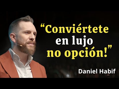 10 CLAVES Psicológicas Para Que Te VEAN Como Un LUJO, No Como Una SIMPLE | Daniel Habif