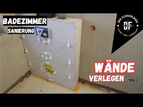 BADEZIMMER SANIERUNG - WANDFLIESEN verlegen Teil 1