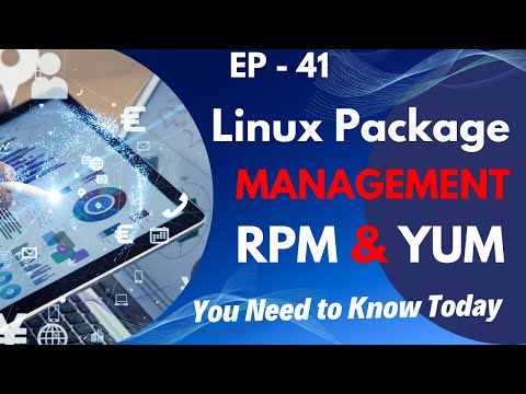 Linux package management with YUM and RPM // EP 41