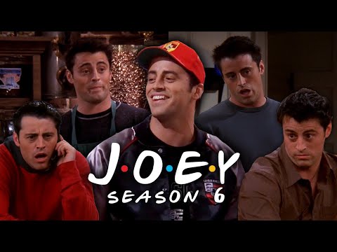 The Ones with Joey from Season 6 | Friends