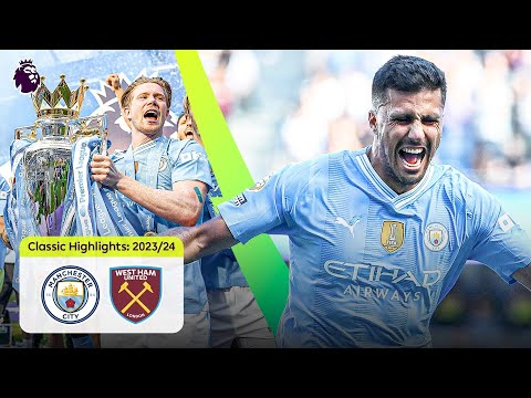 Man City Win The Premier League! | Man City 3-1 West Ham | Classic Premier League Highlights