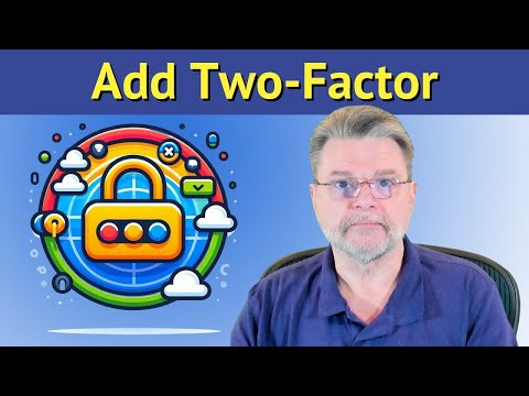 How to Add Two Factor Authentication to Your Google Account