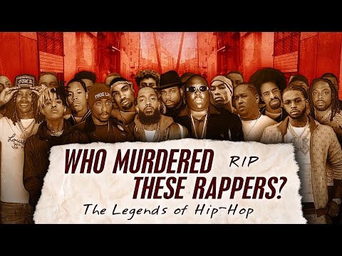 WHO MURDERED THESE RAPPERS ? | Stories of hip-hop`s murders in USA | RIP | Documentary