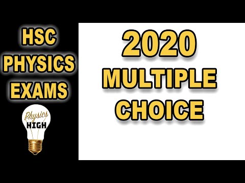 Answers to HSC PHYSICS Multiple choices with explanations