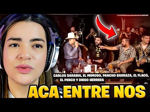 Aca Entre Nos - Carlos Sarabia, El Mimoso, Pancho Barraza, El Flaco |  Regional Mexicano