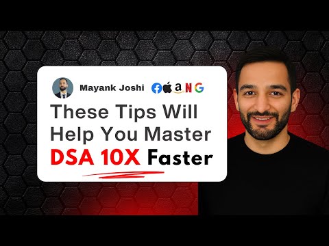 I Hated DSA... Then I Cracked FAANG | My Exact Strategy To Master DSA 10X Faster