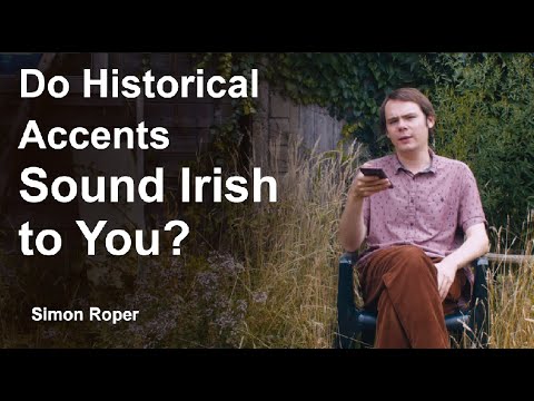 Why Do Shakespearean Accents 'Sound Irish'?