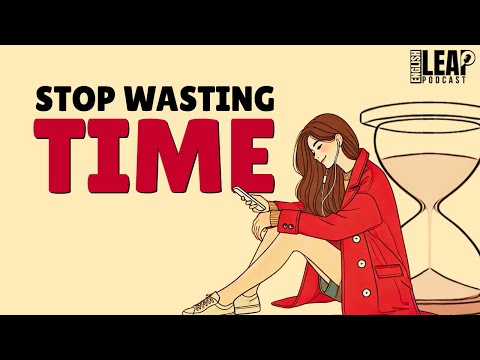 English Podcast For Learning English | Stop Wasting Life | English Leap Podcast