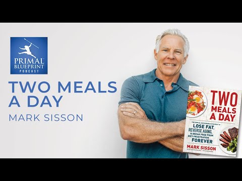Mark Sisson On His New Book "Two Meals a Day"