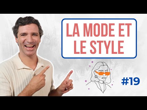 Parler de la mode et du style - Vocabulaire français
