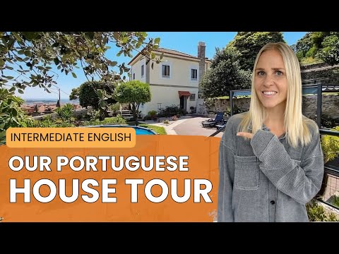 Our Northern Portugal House Tour - Intermediate Level English Vlog