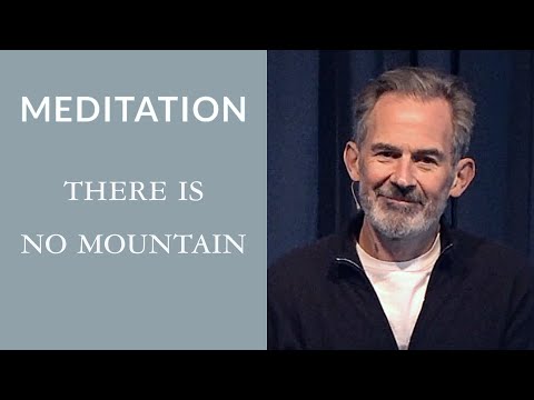 Guided Meditation: There Is No Mountain