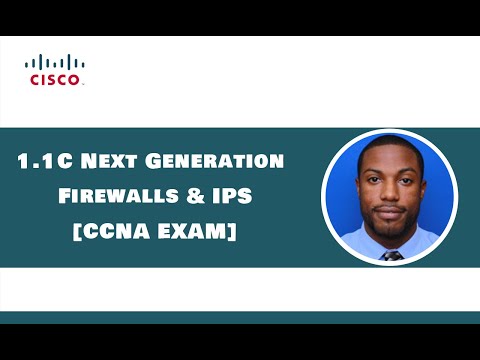 1.1c Next generation Firewalls and IPS (Theory) - CCNA