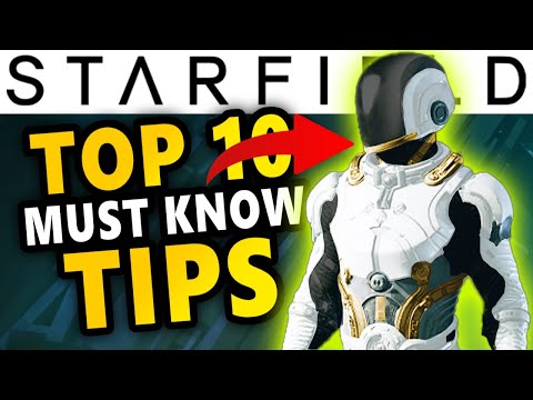 Starfield - Top 10 Things you MUST know Before You Start!