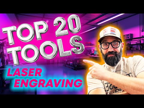 Top 20 Tools Every Laser Engraver Needs in Their Shop!