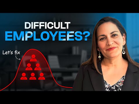 Practical Guidance to Manage Difficult Employees