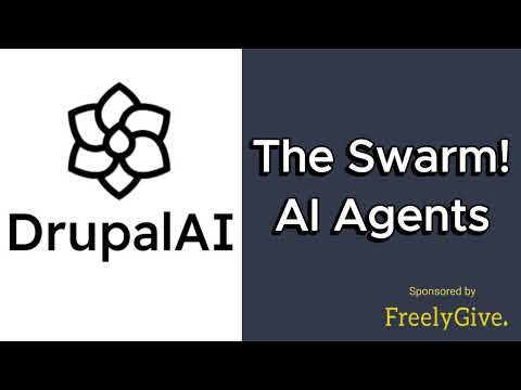 How to create your own AI Agent Swarms in Drupal with our new Agentic framework in Drupal AI 1.1.0.
