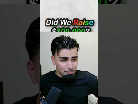 Did We Raise $100,000? 🤔