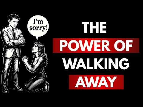 Why Walking Away From a Woman Shows True Power | Stoicism