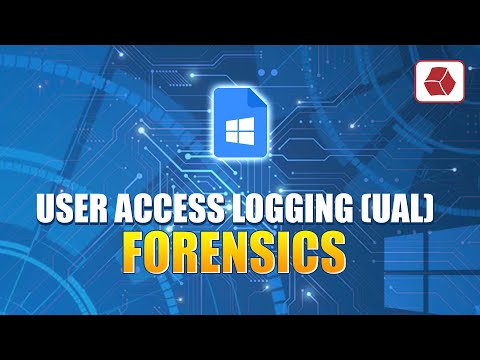 User Access Logging (UAL) Forensics