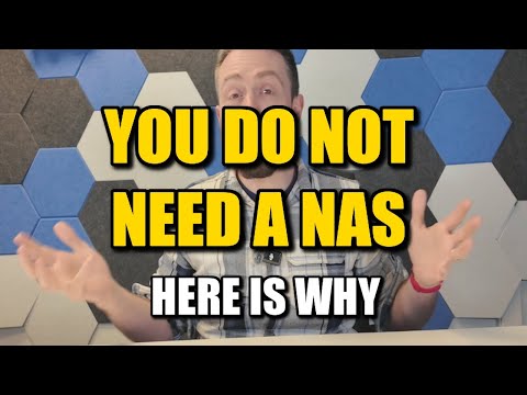 YOU DO NOT NEED A NAS - And Here is Why...