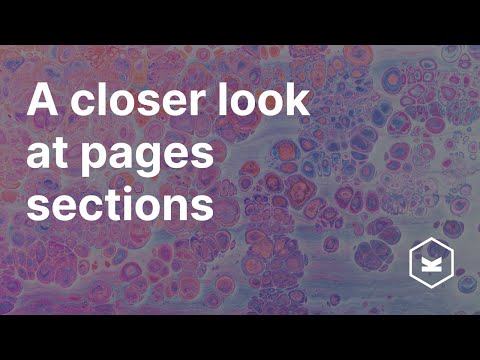 A closer look at pages sections